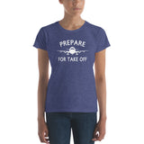 Prepare for Take Off Women T-Shirt
