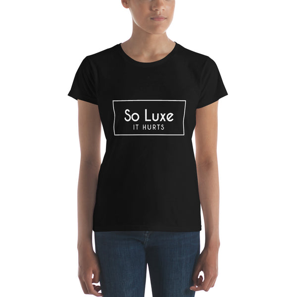 So Luxe Woman T-Shirt
