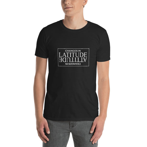 Changes in Latitude Men T-Shirt