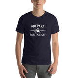 Prepare for Take Off Men T-Shirt
