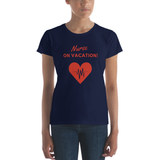 Nurse on Vacation Women T-Shirt