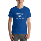 Prepare for Take Off Men T-Shirt