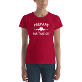 Prepare for Take Off Women T-Shirt